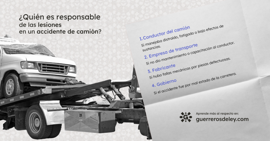 quien es responsable de las lesiones sufridas en accidente de camión