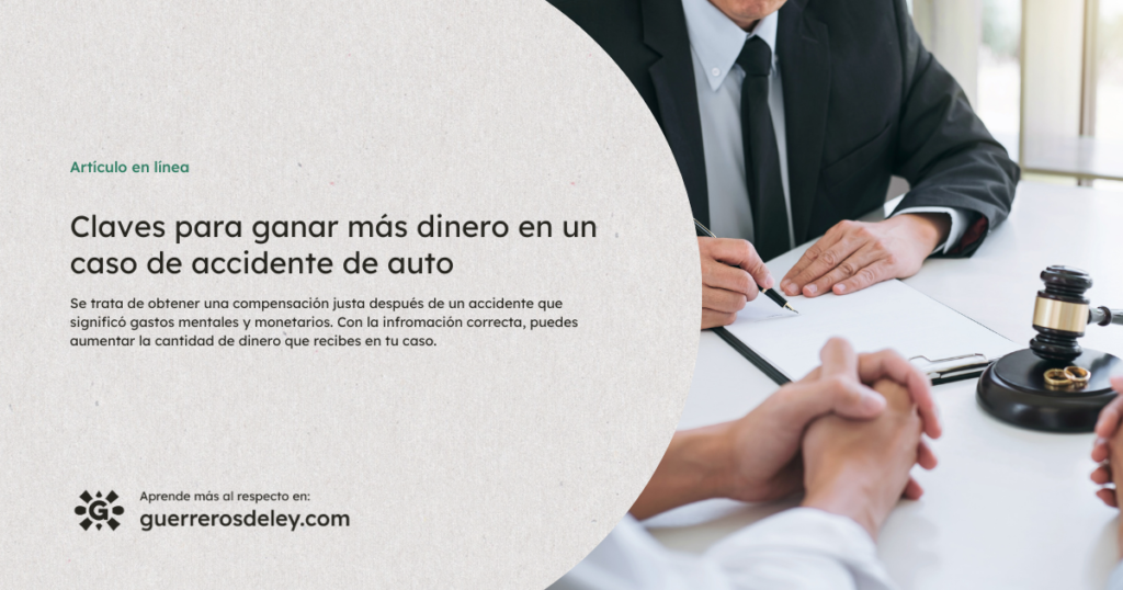 ganar mas dinero en un caso de accidente